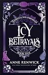 Icy Betrayals by Anne Renwick