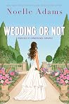 Wedding or Not: a...