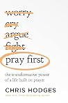 Pray First: The T...