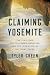 Claiming Yosemite: The Civi...