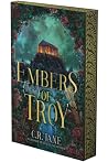 Embers of Troy by C.R. Jane Embers of Troy by C.R. Jane