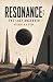 RESONANCE: THE LAST OBSERVER