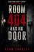 Room 404 Has No Door: A Dar...