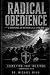 Radical Obedience: A Devoti...