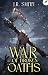 War of Broken Oaths: An Epi...