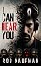 I Can Hear You by Rob Kaufman