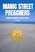 MANIC STREET PREACHERS | 25 Songs, 25 Stories by David Bell