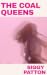 The Coal Queens: A Novel