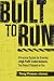 Built to Run: A Practical S...