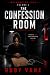 The Confession Room: The gr...