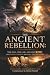 The Ancient Rebellion: The ...