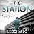 The Station: A Lancashire Detective Mystery (DCI Walker Crime Thrillers, Book 7)