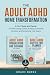 The Adult ADHD Home Transfo...