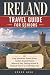 Ireland Travel Guide for Se...