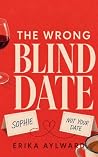 The Wrong Blind Date: A Seasons of Fenleigh Novella (A Seasons of Fenleigh Series) The Wrong Blind Date: A Seasons of Fenleigh Novella (A Seasons of Fenleigh Series)