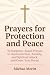 Prayers for Protection and Peace by Michae Meritt