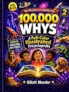 100,000 Whys for ...