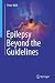 Epilepsy Beyond the Guidelines