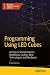 Programming Using LED Cubes...