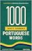 The 1000 Most Common Portug...