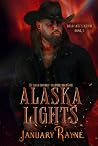 Alaska Lights: An...