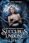 Succubus Undone (The unLucky Succubus, #7) Book cover for Succubus Undone (The unLucky Succubus, #7)
