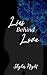 Lies Behind Love