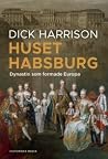 Huset Habsburg * ...