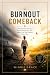 The Burnout Comeback : How ...
