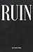 RUIN