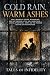 COLD RAIN, WARM ASHES: How ...
