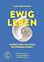 Ewig leben: Unsere Rebellio...