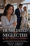 Humiliated and Ne...