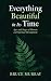 Everything Beautiful in Its Time by Bruce Murray