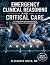 EMERGENCY MEDICINE CLINICAL REASONING AND CRITICAL CARE by Alexander A. Reed