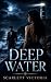 Deep Water by Scarlett Victoria Deep Water by Scarlett Victoria