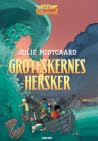 Groteskernes hersker by Julie Midtgaard