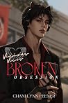 Broken Obsession
