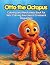 Otto the Octopus: Coloring ...