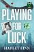 Playing for Luck