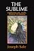 The Sublime by Joseph Sale