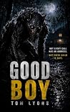 Good Boy: A Dogma...