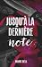 Jusqu'à la dernière note by Marie Bell Jusqu'à la dernière note by Marie Bell