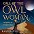 Call of the Owl Woman: A No...