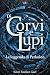 Di Corvi e Lupi - La leggen...