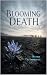 Blooming Death