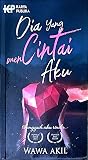 Dia yang Mencinta...