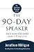 The 90-Day Speaker