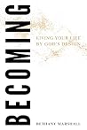 Becoming: Living ...