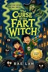 The Curse of the Fart Witch by Rae Law